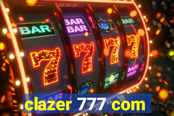 clazer 777 com
